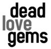 dead love gems
